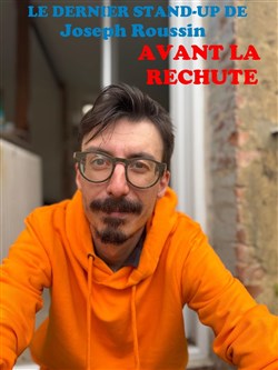 Affiche de Joseph Roussin dans Avant la rechute