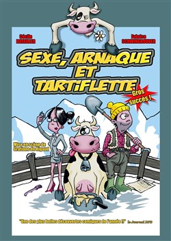Affiche de Sexe arnaque et tartiflette