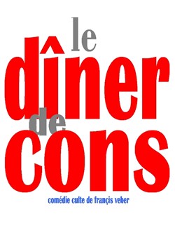 Affiche de Le dîner de cons