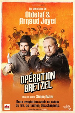 Affiche de Oldelaf et Arnaud Joyet dans Opération Bretzel