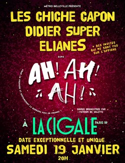 Affiche de Les Chiche Capon, Didier Super, Elianes dans Ah ! ah ! ah !