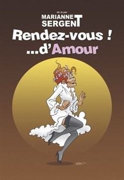 Affiche de Marianne Sergent dans Rendez-vous !... d'amour