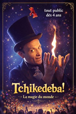 Affiche de Tchikedeba ! La Magie du Monde