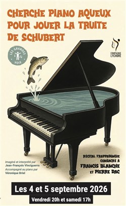 Affiche de Cherche Piano aqueux pour jouer La Truite de Schubert