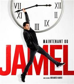 Affiche de Jamel Debbouze dans Maintenant ou Jamel