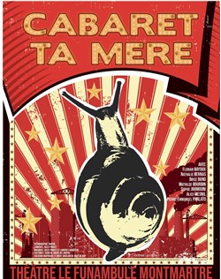 Affiche de Cabaret ta mère