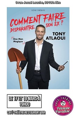 Affiche de Tony Atlaoui dans Comment faire disparaître son ex ?