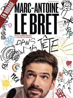 Affiche de Marc Antoine Le Bret dans Dans ma tête