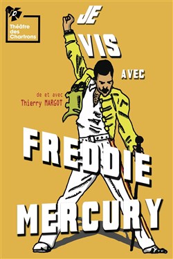 Affiche de Je vis avec Freddie Mercury