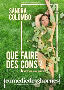 Affiche de Sandra Colombo dans Que faire des cons ?