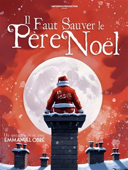 Affiche de Il faut sauver le Père Noël