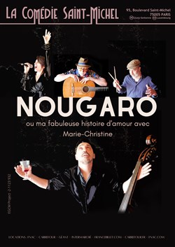 Affiche de Nougaro ou ma fabuleuse histoire d'amour avec Marie-Christine