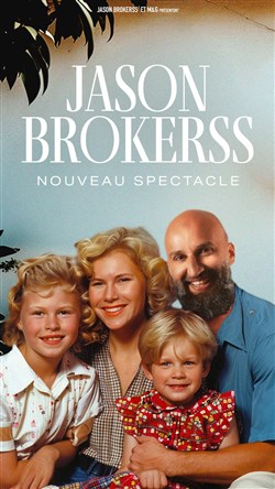 Affiche de Jason Brokerss | Nouveau spectacle