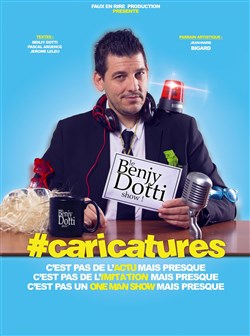 Affiche de Benjy Dotti dans Caricatures