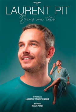 Affiche de Laurent Pit dans Dans ma tête