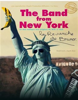 Affiche de The band from New York : La revanche de Bruno