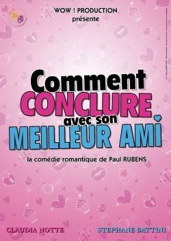 Affiche de Comment conclure avec son meilleur ami