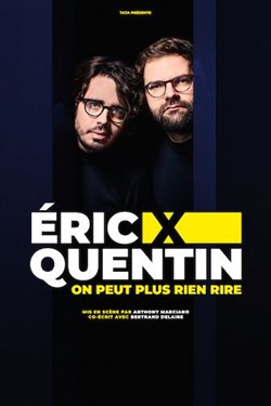 Affiche de Eric et Quentin dans On peut plus rien rire