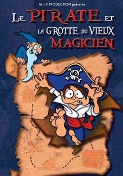 Affiche de Le pirate et la grotte du vieux magicien
