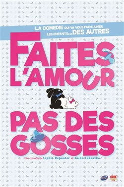 Affiche de Faites l'amour pas des gosses