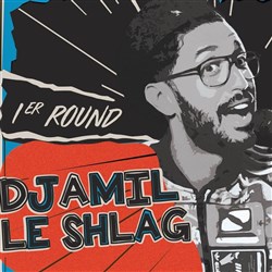 Affiche de Djamil Le Shlag dans 1er Round