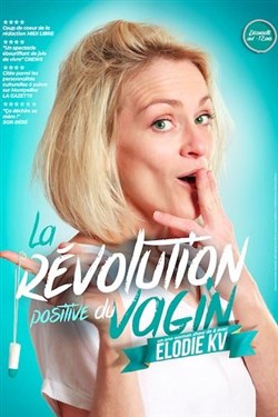Affiche de Elodie KV dans La révolution positive du vagin