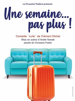 Affiche de Une semaine pas plus