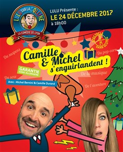 Affiche de Camille et Michel s'enguirlandent !