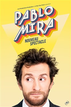 Affiche de Pablo Mira | Nouveau spectacle