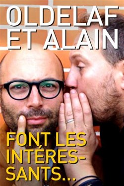 Affiche de Oldelaf et Alain font les intéressants