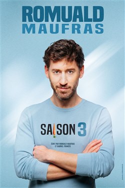 Affiche de Romuald Maufras dans Saison 3