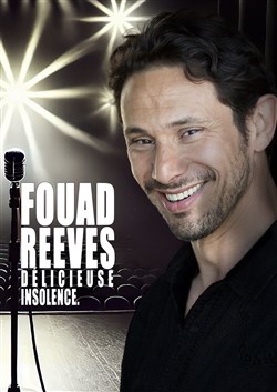 Affiche de Fouad Reeves dans Délicieuse Insolence