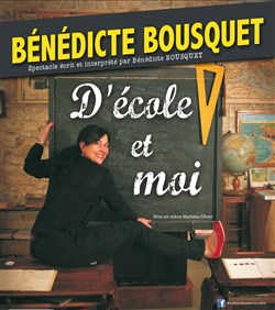 Affiche de Bénédicte Bousquet dans D'école et moi