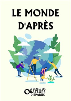 Affiche de Le Cercle des orateurs disparus dans Le Monde d'après