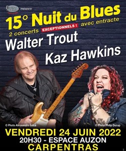 Affiche de 15e Nuit du Blues : Kaz Hawkins / Walter Trout