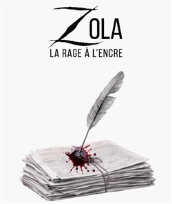 Affiche de Zola, la rage à l'encre