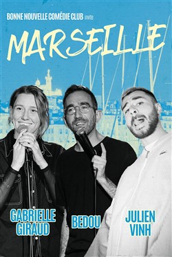 Affiche de Le Bonne Nouvelle Comedy Club invite Marseille
