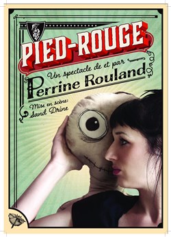 Affiche de Perrine Rouland dans Pied-Rouge