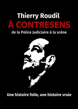 Affiche de Thierry Roudil dans À Contresens