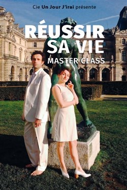 Affiche de Réussir sa vie, Master Class