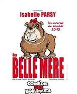 Affiche de Isabelle Parsy dans La belle Mère