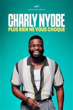 Affiche de Charly Nyobé dans Plus rien ne vous choque