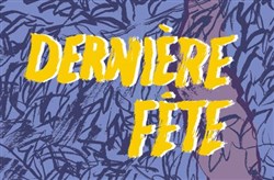 Affiche de Dernière Fête