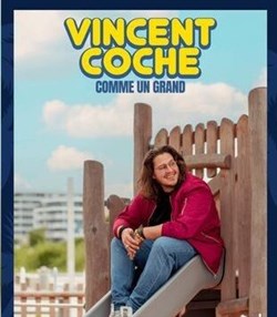 Affiche de Vincent Coche dans Comme un grand