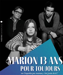 Affiche de Marion 13 ans, pour toujours