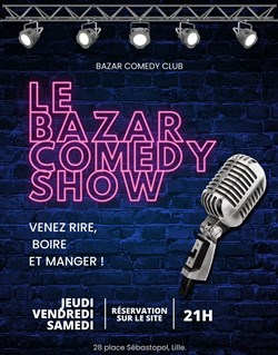 Affiche de Le Bazar Comedy Show (Comedy Club)