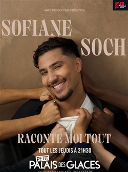 Affiche de Sofiane Soch dans Raconte moi tout !