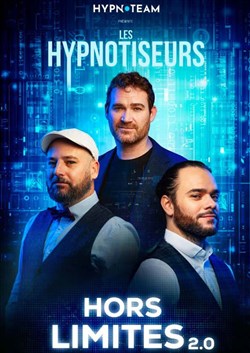 Affiche de Les Hypnotiseurs dans Hors Limites 2.0