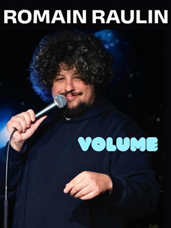 Affiche de Romain Raulin dans Volume