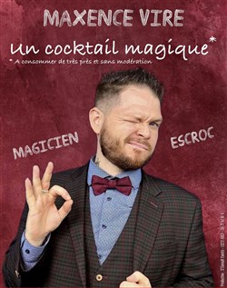 Affiche de Maxence Vire dans Un Cocktail Magique
